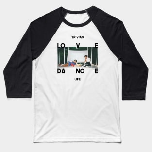 TRIVIA LOVE & DANCE (BTS) Baseball T-Shirt